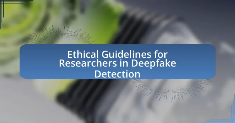 Ethical Guidelines for Researchers in Deepfake Detection