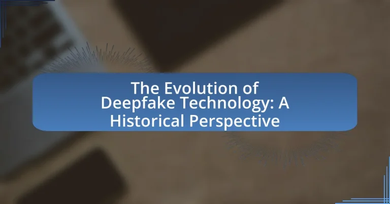 The Evolution of Deepfake Technology: A Historical Perspective