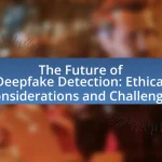 The Future of Deepfake Detection: Ethical Considerations and Challenges