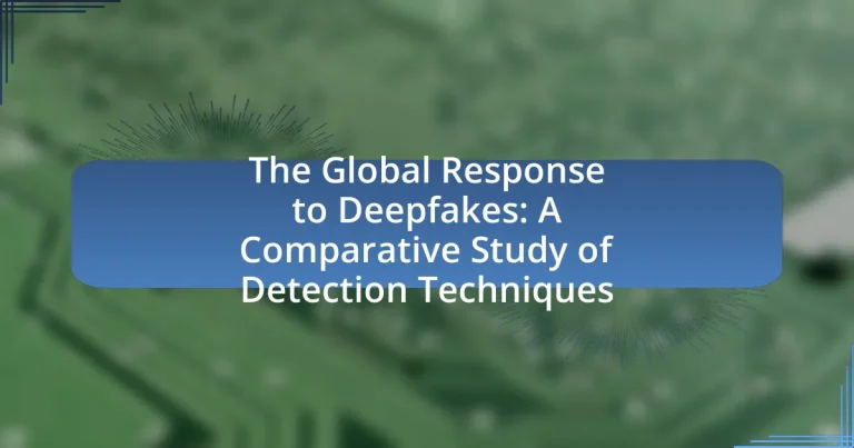 The Global Response to Deepfakes: A Comparative Study of Detection Techniques